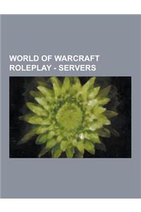 World of Warcraft Roleplay - Servers