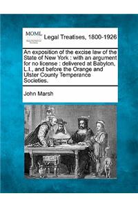 Exposition of the Excise Law of the State of New York