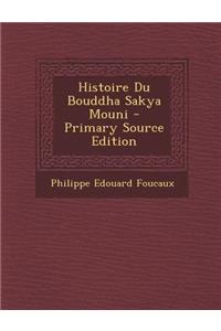 Histoire Du Bouddha Sakya Mouni