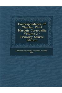 Correspondence of Charles, First Marquis Cornwallis Volume 2