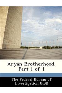 Aryan Brotherhood, Part 1 of 1