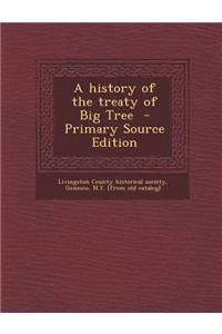 A History of the Treaty of Big Tree