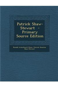 Patrick Shaw-Stewart