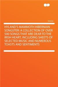 Hyland's Mammoth Hibernian Songster