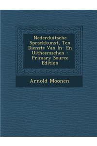 Nederduitsche Spraekkunst, Ten Dienste Van In- En Uitheemschen