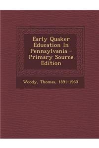Early Quaker Education in Pennsylvania