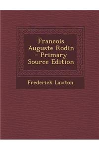 Francois Auguste Rodin