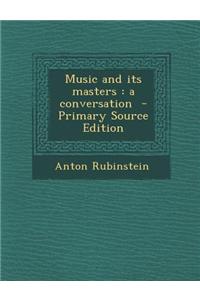 Music and Its Masters: A Conversation