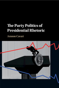 Party Politics of Presidential Rhetoric