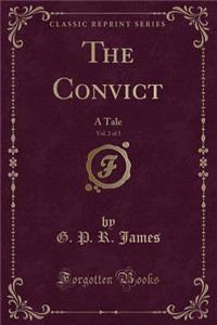 The Convict, Vol. 2 of 3