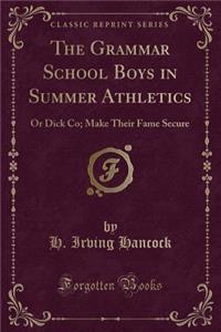 The Grammar School Boys in Summer Athletics