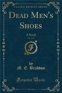 Dead Men's Shoes, Vol. 3 of 3
