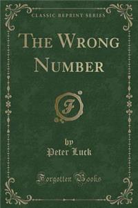 The Wrong Number (Classic Reprint)