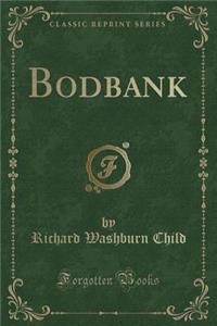 Bodbank (Classic Reprint)