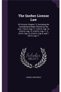 The Quebec License Law