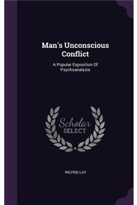 Man's Unconscious Conflict