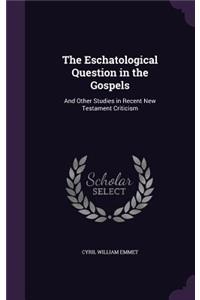 Eschatological Question in the Gospels