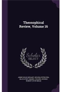 Theosophical Review, Volume 16