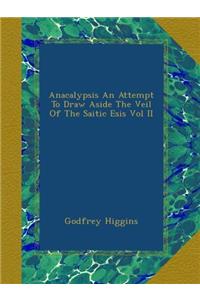 ANACALYPSIS AN ATTEMPT TO DRAW ASIDE THE