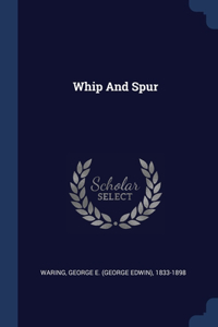 Whip And Spur
