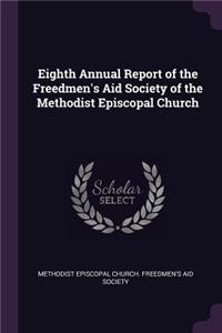 Eighth Annual Report of the Freedmen's Aid Society of the Methodist Episcopal Church