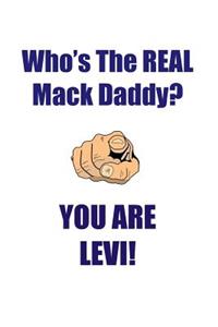 LEVI IS THE REAL MACK DADDY AFFIRMATIONS WORKBOOK Positive Affirmations Workbook Includes