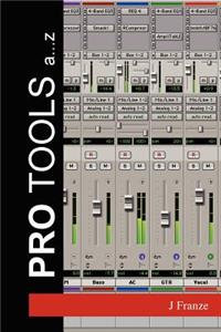 Pro Tools a...Z