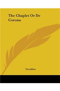 The Chaplet Or De Corona