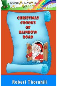 Christmas Crooks of Rainbow Road