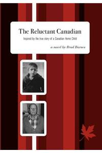The Reluctant Canadian