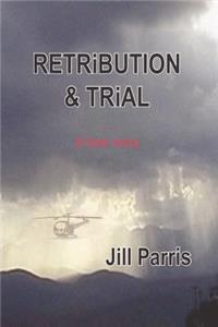 Retribution and Trial - A love story