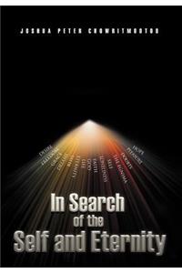 In Search of the Self and Eternity