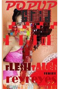 Popup Grid: Flesh Tales Series