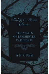 Stalls of Barchester Cathedral (Fantasy and Horror Classics)