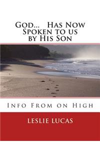 God...Has Now Spoken to us by His Son