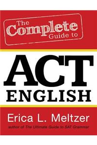 The Complete Guide to ACT English