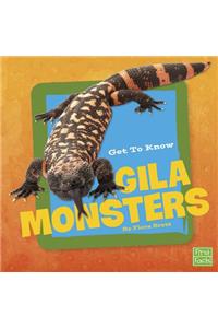 Get to Know Reptiles Get to Know Gila Monsters
