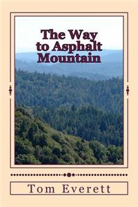 Way to Asphalt Mountain