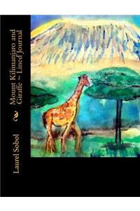 Mount Kilimanjaro and Giraffe Lined Journal