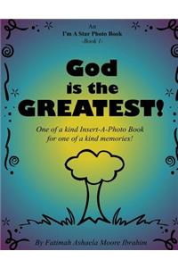 God is the Greatest!