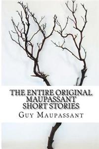 Entire Original Maupassant Short Stories