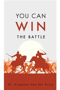 You Can Win the Battle