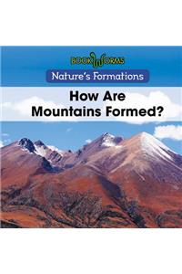 How Are Mountains Formed?