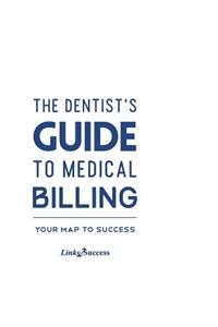 The Dentists Guide to Medical Billing