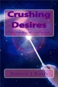 Crushing Desires