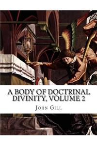 A Body of Doctrinal Divinity, Volume 2