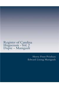 Register of Carolina Huguenots - Vol. 2