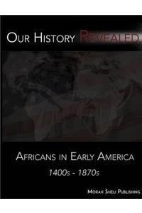 Our History Revealed