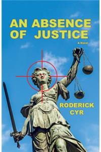 An Absence of Justice