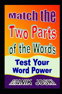 Match the Two Parts of the Words